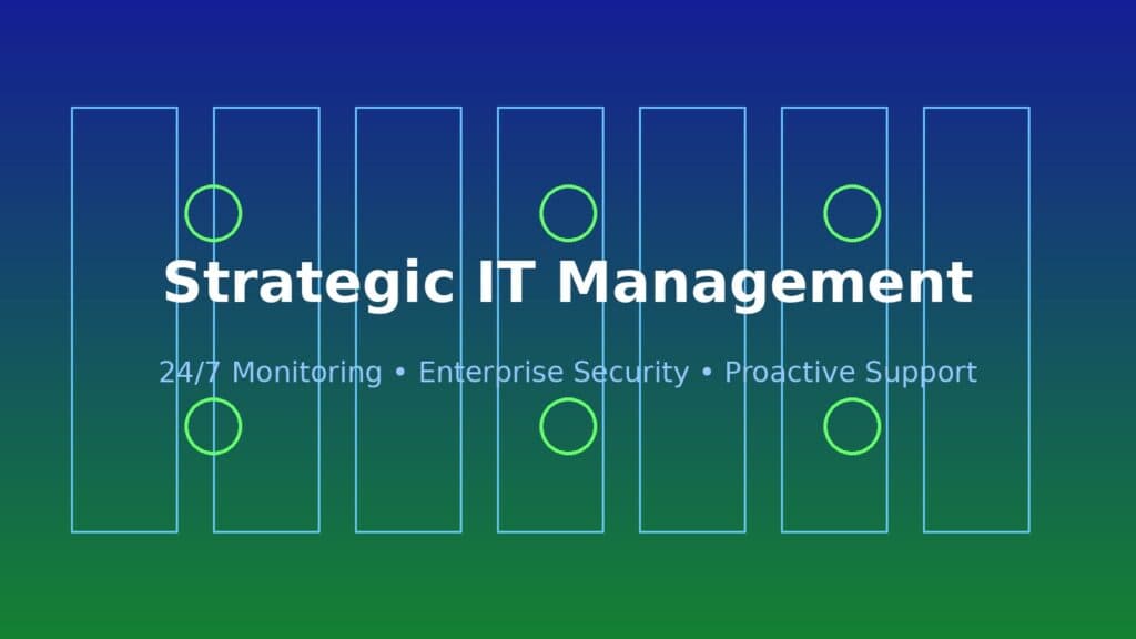 Strategic Managed IT Services: More Than Just Fixing Broken Computers